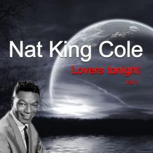 收聽Nat King Cole的Anytime, Anyday, Anywhere歌詞歌曲