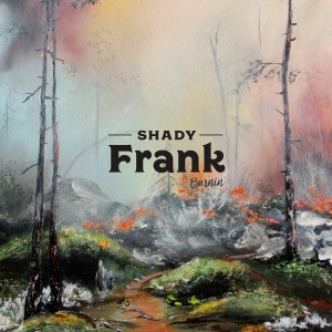 Shady Frank的專輯Burnin´