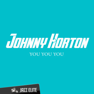 收聽Johnny Horton的All for the Love of a Gril歌詞歌曲