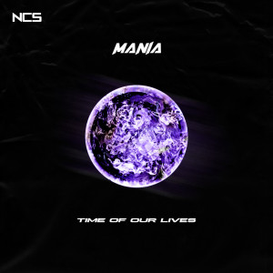 Mania的專輯Time Of Our Lives