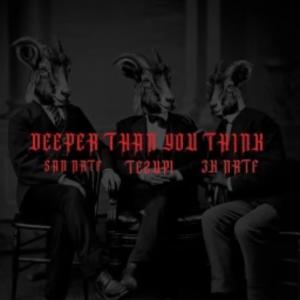 收聽Tezup1的Deeper Than You Think (Explicit)歌詞歌曲