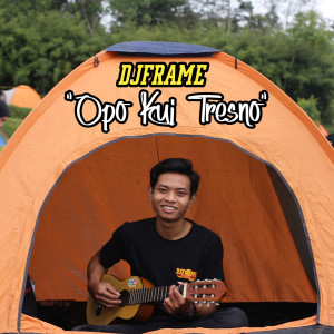 Dengarkan Opo Kui Tresno lagu dari Djframe dengan lirik