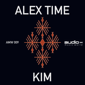 ดาวน์โหลดและฟังเพลง Kim พร้อมเนื้อเพลงจาก Alex Time