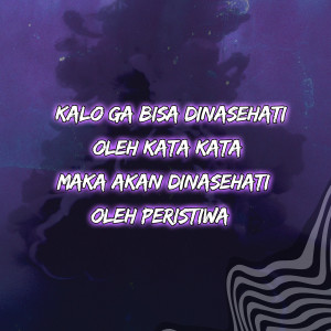 Album Kalo Ga Bisa Dinasehati Oleh Kata Kata Maka Akan Dinasehati Oleh Peristiwa from Aldo Zee