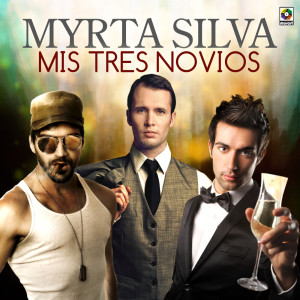 อัลบัม Mis Tres Novios ศิลปิน Myrta Silva