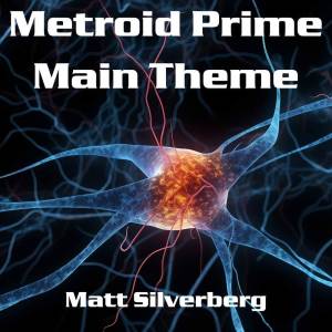 Album Main Theme (from "Metroid Prime") from Matt Silverberg