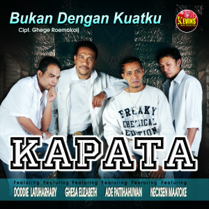 收听KAPATA的Sebatas Doa歌词歌曲