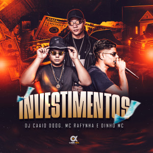 MC RAFYNHA的專輯Investimentos (Explicit)