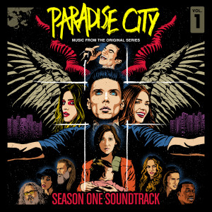 Paradise City的專輯Paradise City Season One (Music From The Original Series / Vol. 1) (Explicit)