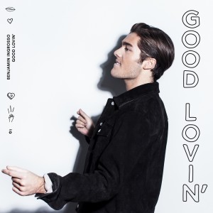 收聽Benjamin Ingrosso的Good Lovin'歌詞歌曲