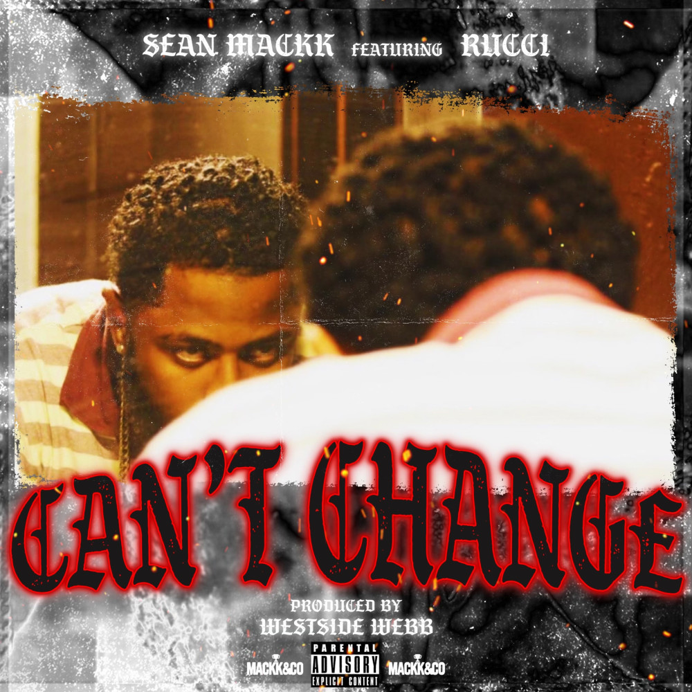 Can’t Change (Explicit)