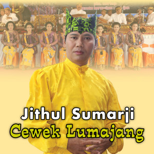 Jithul Sumarji的专辑Cewek Lumajang