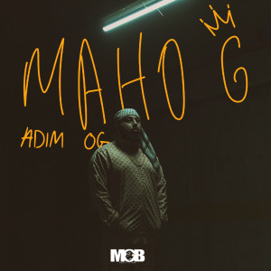 Listen to Adım OG song with lyrics from Maho G