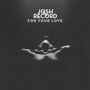 อัลบัม For Your Love ศิลปิน Josh Record