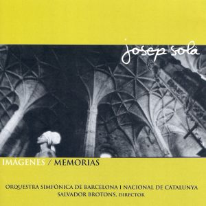 Album Imágenes / Memorias oleh Orquestra Simfònica de Barcelona i Nacional de Catalunya