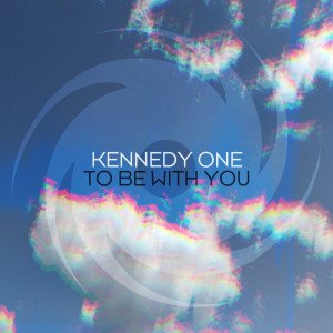 Album To Be With You from Kennedy One