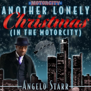 Angelo Starr的專輯Another Lonely Christmas (In the Motorcity)