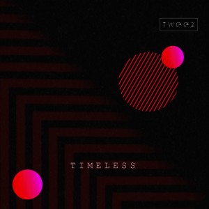 Album Timeless oleh Tweez