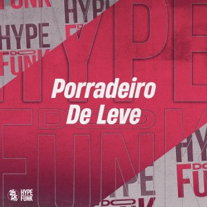 Album Porradeiro de Leve (Explicit) from DJ KLP OFC