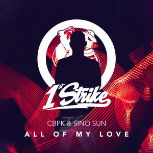 ดาวน์โหลดและฟังเพลง All Of My Love พร้อมเนื้อเพลงจาก CBPK