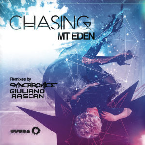 Mt Eden Dubstep的專輯Chasing (Remixes)
