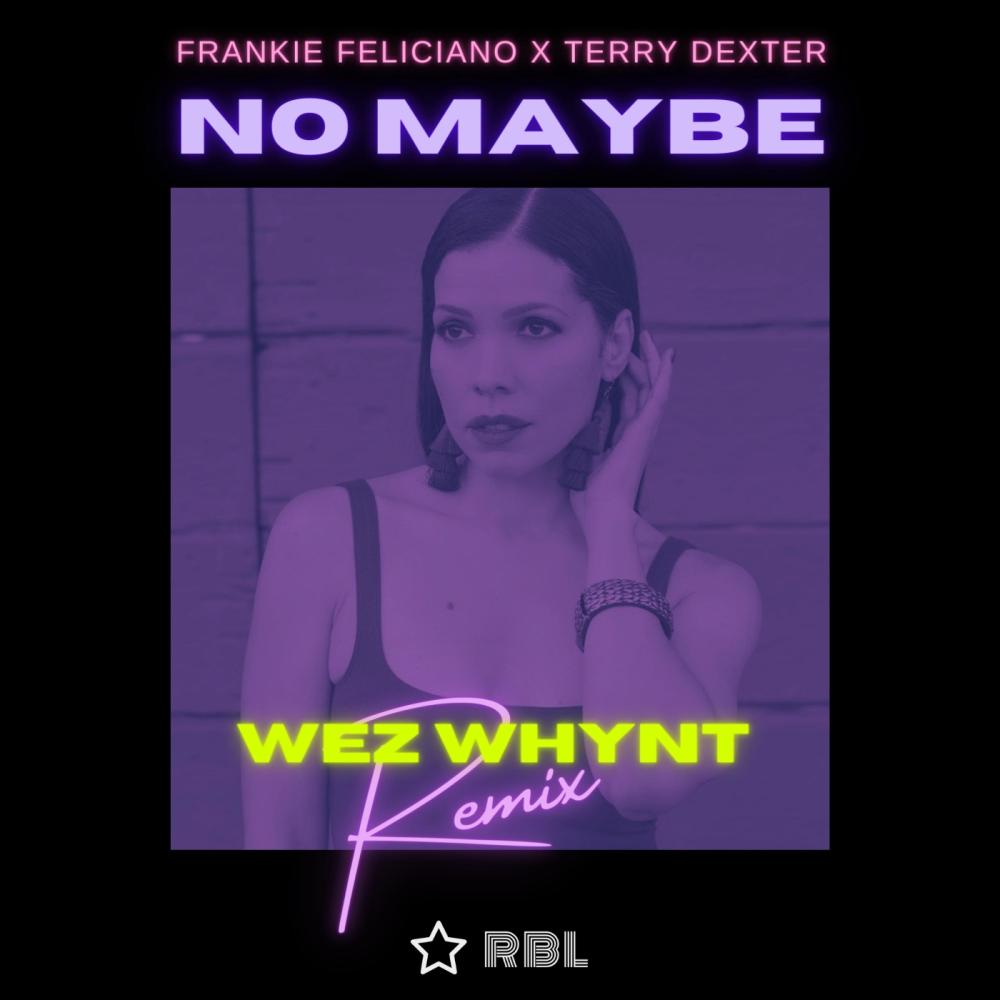No Maybe (Wez Whynt Instrumental Remix)