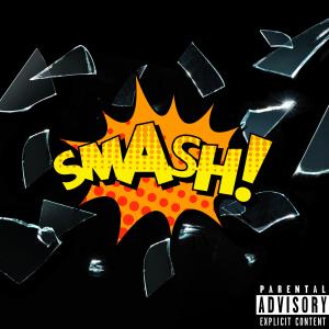 收聽Lex Bratcher的SMASH! (Explicit)歌詞歌曲
