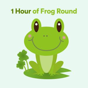 1 Hour of Frog Round