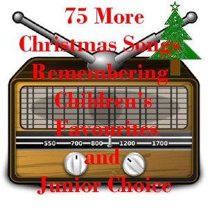 อัลบัม 75 More Christmas Songs Remembering Children's Favourites and Junior Choice - For Kids of All Ages (Some Weird and Wacky!) ศิลปิน Various