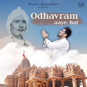 Listen to Odhavram Aaye Hai song with lyrics from Bhavin Bhanushali
