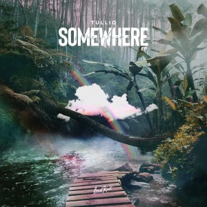 ดาวน์โหลดและฟังเพลง Somewhere พร้อมเนื้อเพลงจาก Tullio