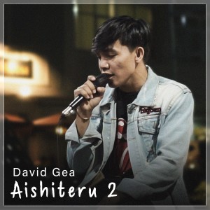 收听David Gea的Aishiteru 2歌词歌曲