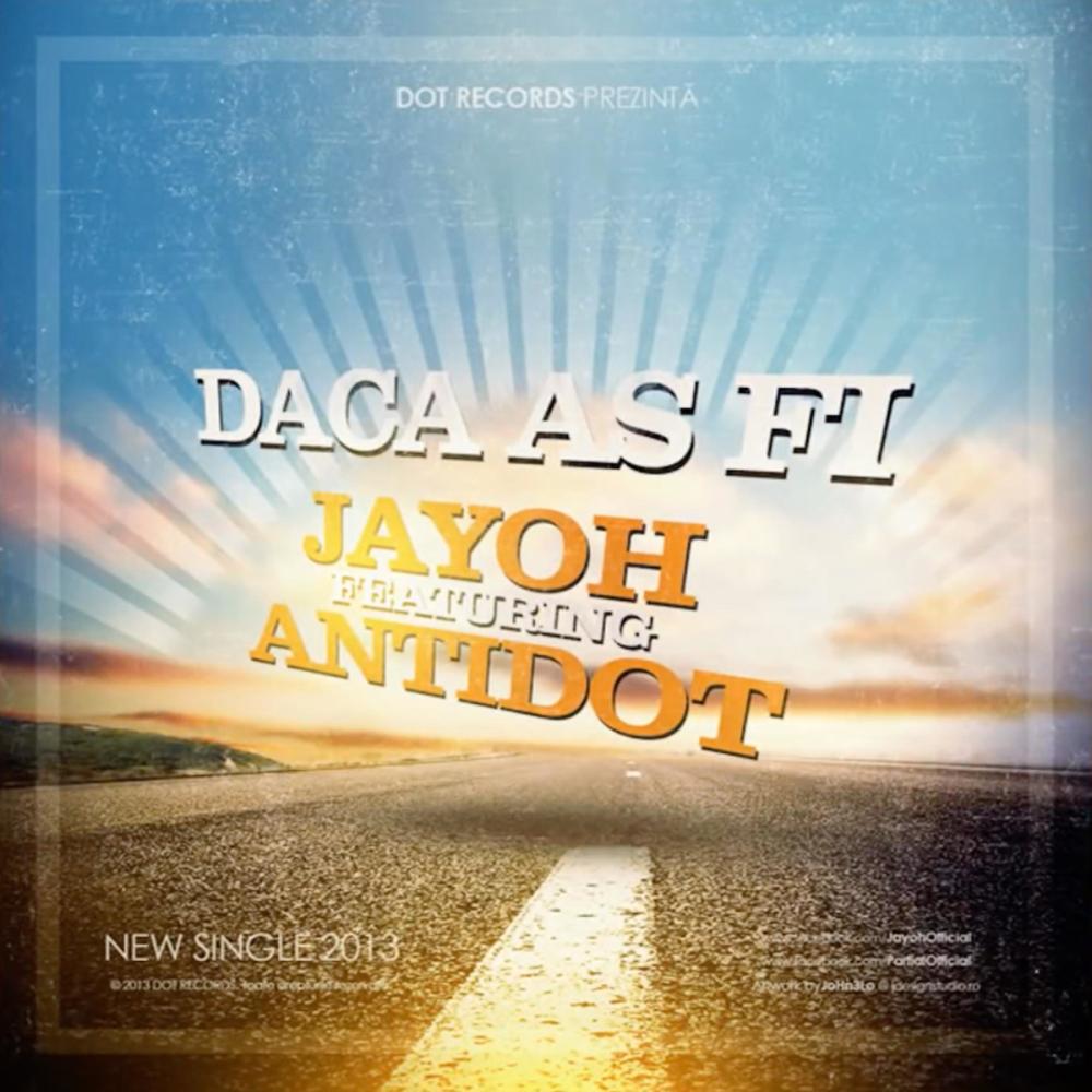 Daca As Fi (feat. Jayoh)