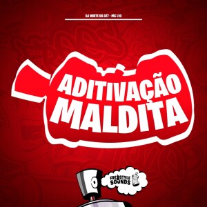 Listen to Aditivação Maldita (Explicit) song with lyrics from DJ White Da Dz7