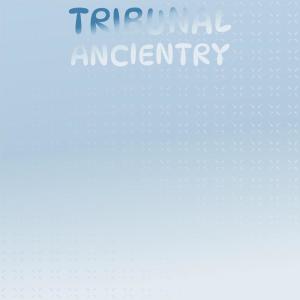 Listen to Tribunal Ancientry song with lyrics from Anim Diac
