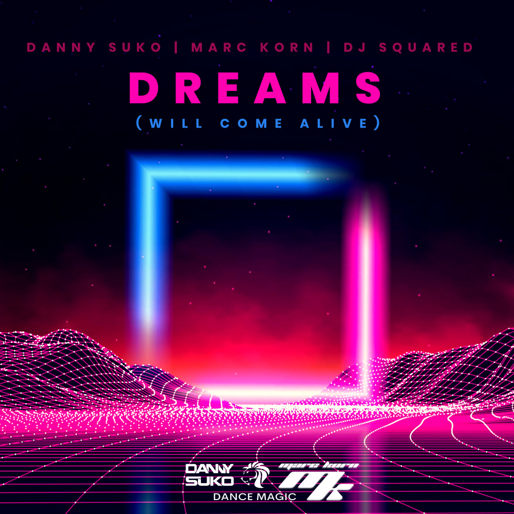 Dreams (Extended Mix|Will Come Alive)