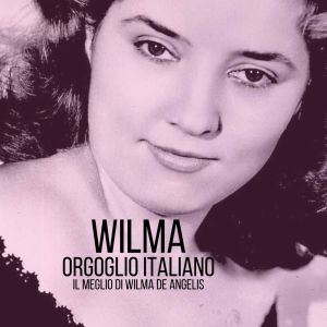 Listen to Ti dirò song with lyrics from Wilma De Angelis