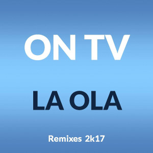 La Ola (2K17) dari ON TV