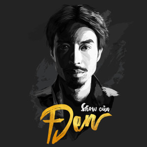 Listen to Đưa Nhau Đi Trốn (Live At Show Của Đen) song with lyrics from Đen