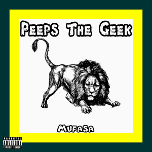 Peeps The Geek的專輯Mufasa (Explicit)