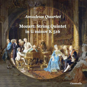 อัลบัม Mozart: String Quintet in G Minor K 516 ศิลปิน Amadeus Quartet