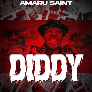 收听AMARU SAINT的Diddy歌词歌曲