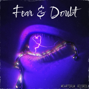 Album Fear & Doubt from khidHeartbr8k