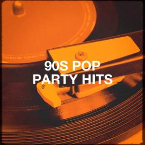 The 90's Generation的專輯90s Pop Party Hits