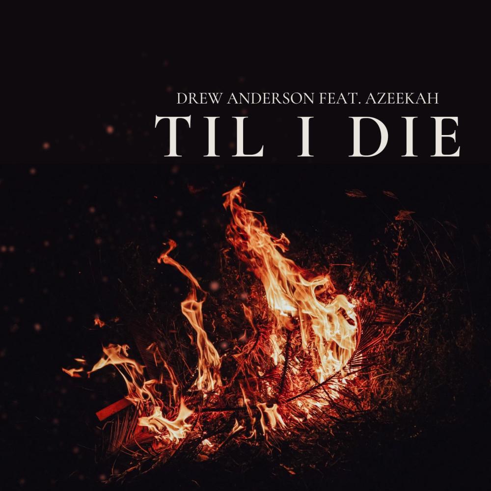 Til I Die (feat. Azeekah)
