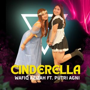 Dengarkan Cinderella lagu dari Wafiq azizah dengan lirik