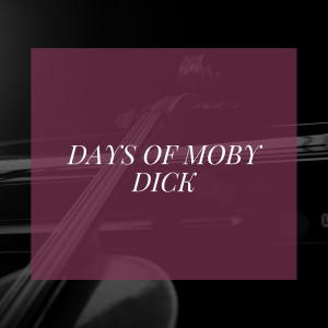 Days of Moby Dick dari Paul Clayton
