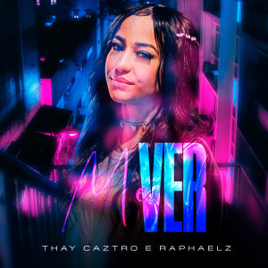 ดาวน์โหลดและฟังเพลง Me Ver (Explicit) พร้อมเนื้อเพลงจาก Thay Caztro