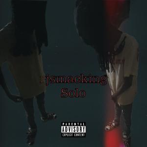 收聽RJSMACKING的solo (SmackBrøs ) (Explicit)歌詞歌曲