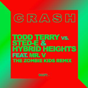 Album Crash (The Zombie Kids Remix) oleh Todd Terry